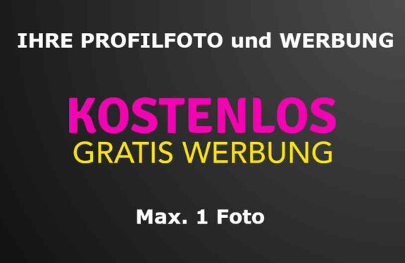 GRATIS WERBUNG + max. 1 FOTO